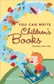 Go to record You can write children's books