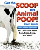 Go to record Get the scoop on animal poop : from lions to tapeworms, 25...