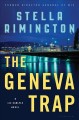 Go to record The Geneva trap  #7: a Liz Carlyle novel