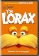 Go to record Dr. Seuss' the Lorax.