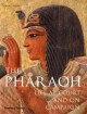Go to record The pharaoh : life at court and on campaign