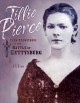 Go to record Tillie Pierce : teen eyewitness to the Battle of Gettysburg