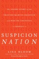 Go to record Suspicion nation : the inside story of the Trayvon Martin ...