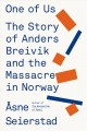 Go to record One of us : the story of Anders Breivik and the massacre i...