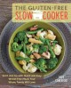 Go to record The gluten-free slow cooker : set it and go with quick and...