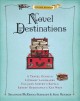 Go to record Novel destinations : a travel guide to literary landmarks ...