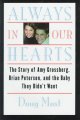 Go to record Always in our hearts : the story of Amy Grossberg, Brian P...