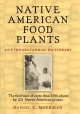 Go to record Native American food plants : an ethnobotanical dictionary