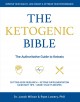 Go to record The ketogenic bible : the authoritative guide to ketosis
