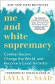 Go to record Me and white supremacy : combat racism, change the world, ...