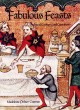 Go to record Fabulous feasts : medieval cookery and ceremony