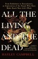 Go to record All the living and the dead : from embalmers to executione...