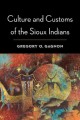 Go to record Culture and customs of the Sioux indians