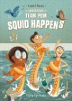Go to record Adventures of Team Pom. Squid happens
