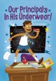 Go to record Our principal's in his underwear!