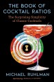 Go to record The book of cocktail ratios : the surprising simplicity of...