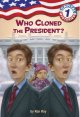 Go to record Who cloned the President? #1