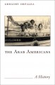 Go to record The Arab Americans : a history