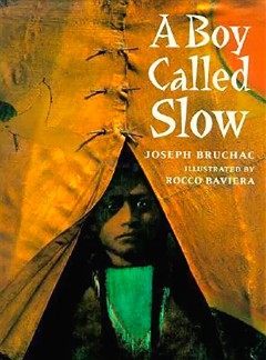 A boy called Slow : the true story of Sitting Bull