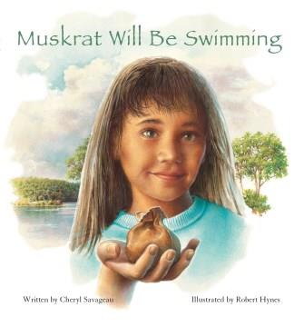 Muskrat will be swimming