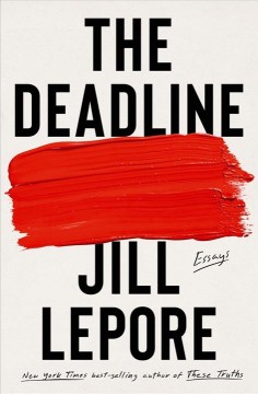 The deadline : essays