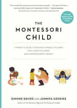 The Montessori child : a parent