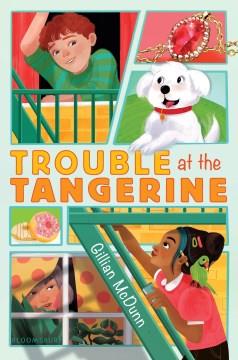 Trouble at the Tangerine