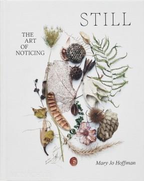 Still : the art of noticing