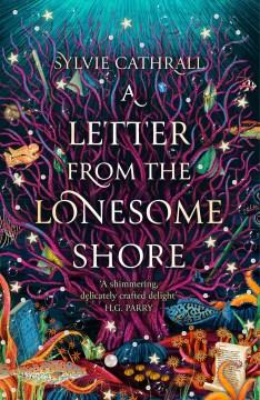 A LETTER TO THE LONESOME SHORE