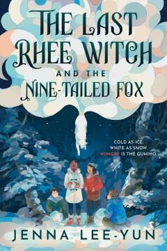 The last Rhee witch and the nine-tailed fox
