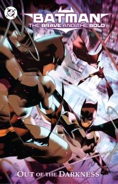 Batman: the brave and the bold Out of the darkness