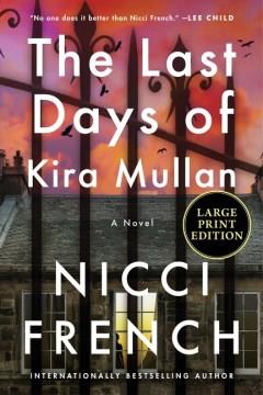 The last days of Kira Mullan