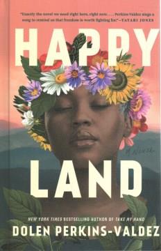 Happy Land : a novel