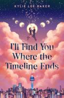I'll find you where the timeline ends