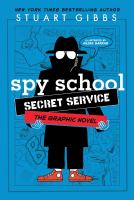 Spy School Secret Service : the graphic novel