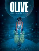Olive : lost in inner space