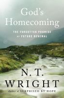 God's homecoming : the forgotten promise of future renewal