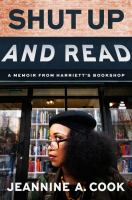 Shut up and read : a memoir from Harriett's Bookshop