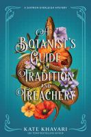 A botanist's guide to tradition and treachery