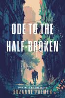 Ode to the half-broken