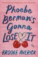 Phoebe Berman's gonna lose it