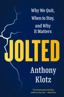 Jolted : why we quit, when to stay, and why it matters