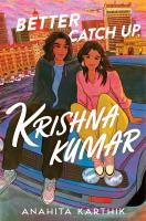 Better catch up, Krishna Kumar