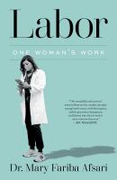 Labor : one woman's work