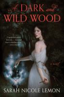 A dark and wild wood