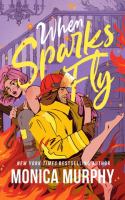 When sparks fly
