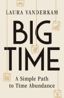 Big time : a simple path to time abundance