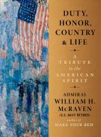 Duty, honor, country & life : a tribute to the American spirit