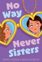 No way never sisters