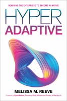 Hyperadaptive : rewiring the enterprise to become AI-native